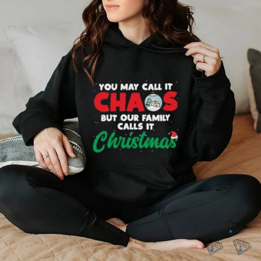 Call It Chaos But Our Family Calls It Christmas Gift T Shirt