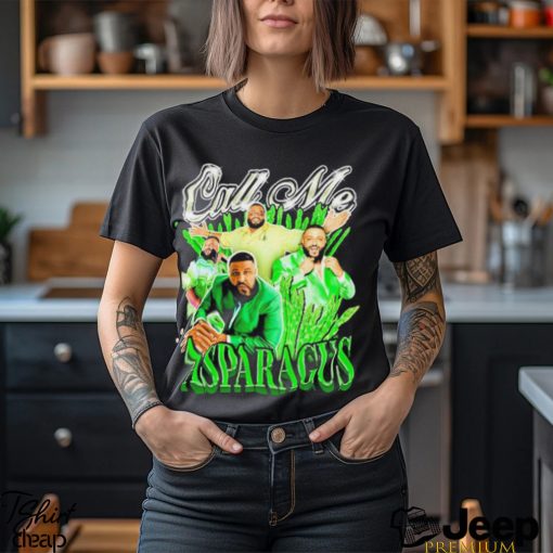 Call Me Asparagus Dj Khaled Shirt