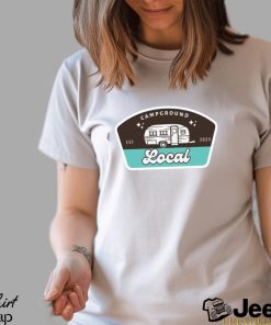 Campground Local t shirt