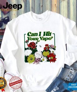 Can I hit your vape floral flowers shirt