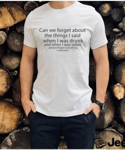 Can We Forget shirt