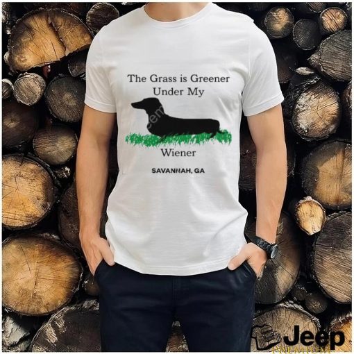 Carla Wearing The Grass Is Greener Under My Wiener Savannah Ga Tee shirt