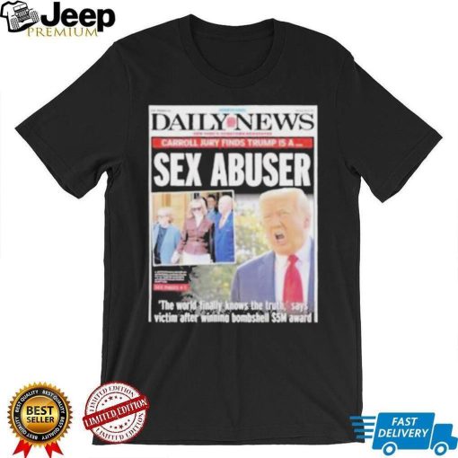 Carol Jury Finds Trump Is A Sex Abuser shirt