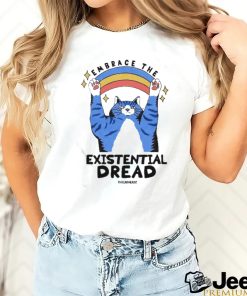 Cat Embrace The Existential Dread Threadheads Shirt