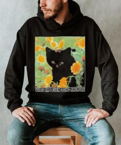 Cat What Am I Even Doing Anymore shirt