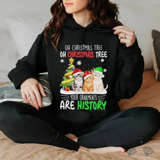 Cats hat santa oh christmas tree oh christmas tree your ornaments are history shirt