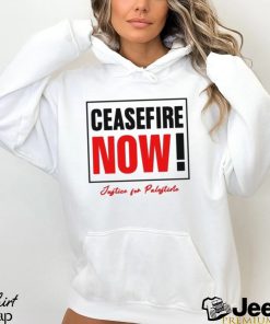 Ceasefire Now Justice For Palestine Shirt