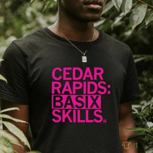 Cedar Rapids basix skills 2023 shirt