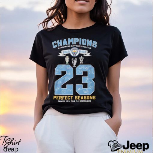 Champions Manchester City Football Club 2023 Perfect Seasons Thank You For The Memories T Shirt