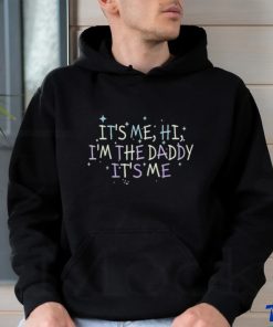 Channing Tatum It’s Me Hi I’m The Daddy It’s Me Shirt