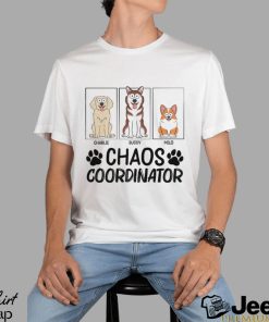 Chaos Coordinator Birthday, Anniversary, Funny Gift For Dog Lovers, Dog Mom, Dog Dad Personalized T Shirt