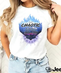 Chaotic Good 30 In 30 Shirt