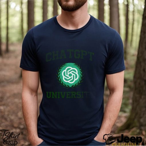 Chat GPT University T shirt