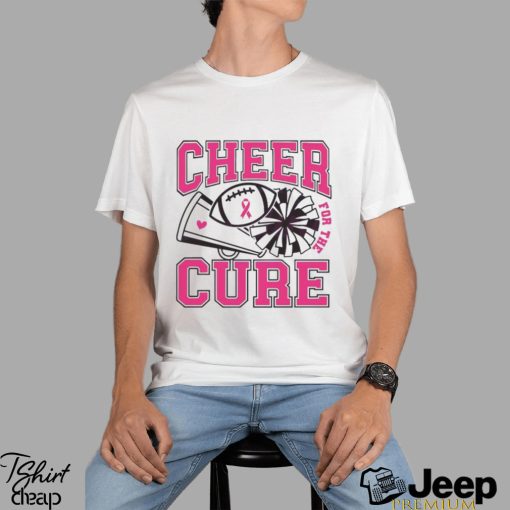 Cheer For The Cure Breast Cancer Awareness Shirt