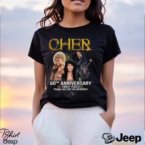 Cher 60th Anniversary 1963 – 2023 Thank You For The Memories T Shirt