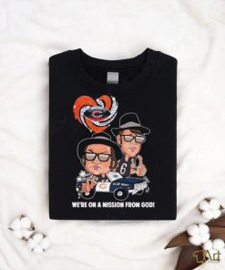 Chicago Bears We’re On A Mission From God Shirt