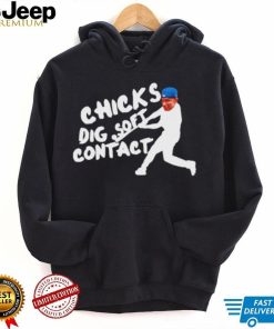 Chicks Dig Soft Contact shirt