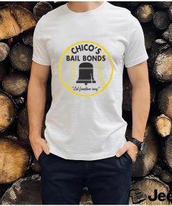 Chico's Bail Bonds Tee shirt