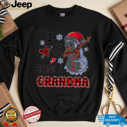 Chirstmas Snowman I Love Being A Grandma Shirt