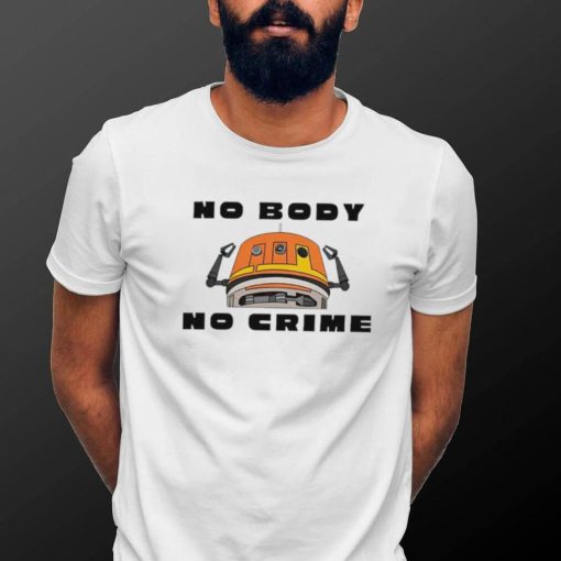 Chopper No Body No Crime Shirt