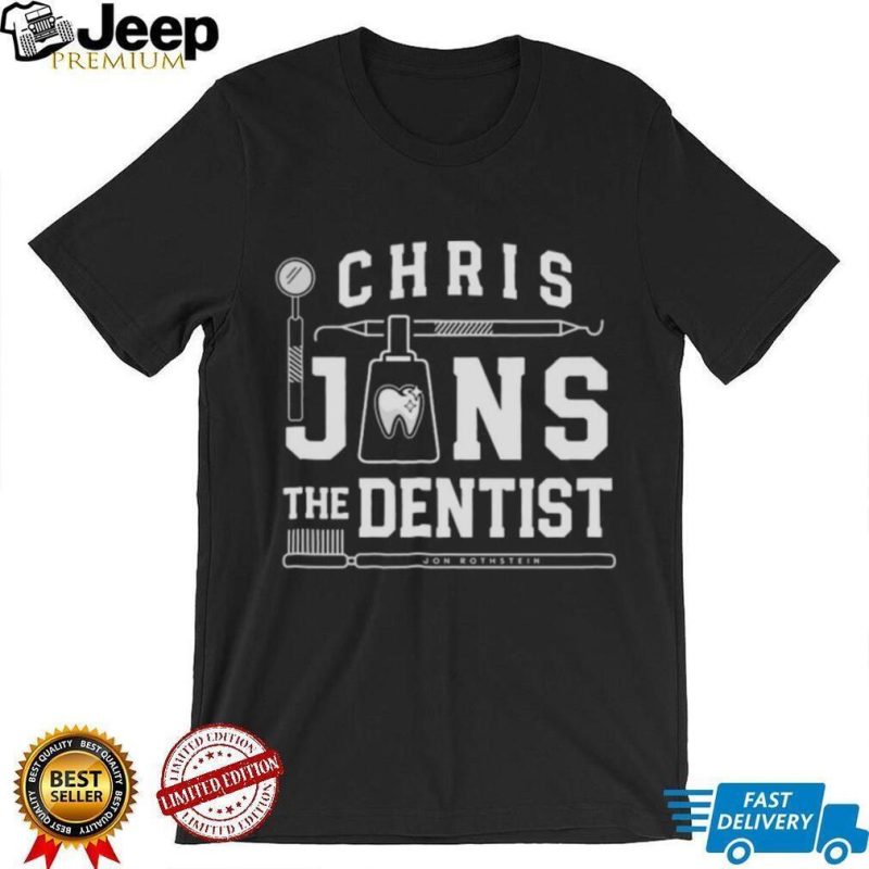 Chris Jons The Dentist Shirt