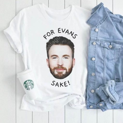 Chris evans for evan’s sake shirt