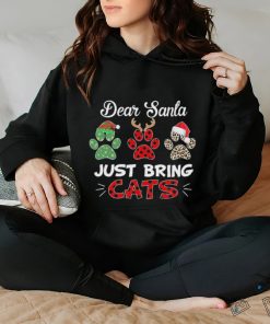 Christmas Cat Foot Dear Santa Just Bring Cats Happy Christmas 2023 T shirt