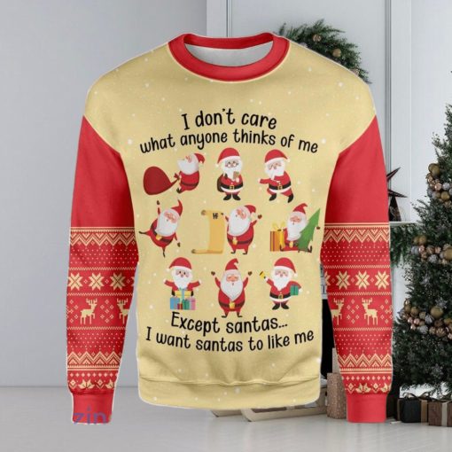 Christmas I Dont Care What Anyone Thinks Of Me Except Santas Ugly Christmas Sweater Best Gift