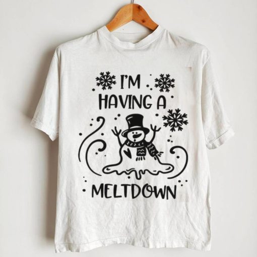 Christmas Snowman Shirt I’m Having A Meltdown Sweatshirt