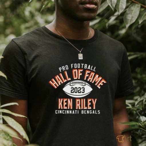 Cincinnati Bengals Ken Riley Pro Football Hall Of Fame Class of 2023 Elected T Shirt