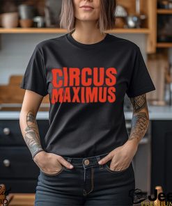 Circus Maximus Shirt Circus Maximus Sweatshirt Circus Maximus Hoodie Circus Maximus Travis Scott Shirt