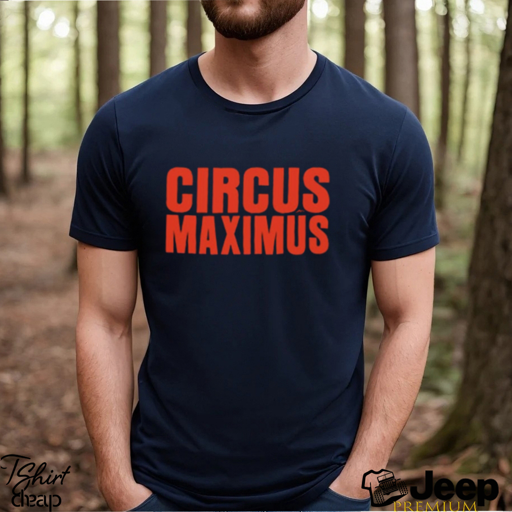 Circus Maximus Shirt Circus Maximus Sweatshirt Circus Maximus