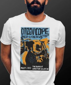 Citizen May 9 2023 Salem, Nc Poster shirt