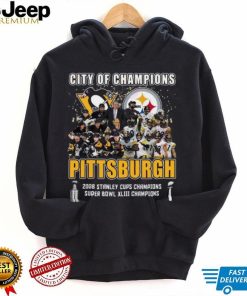 City Of Champions Pittsburgh 2008 Stanley Cups Champions Super Bowl XLIII Champions T Shirt