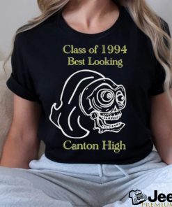 Class Of 1994 Best Looking Canton High Shirt