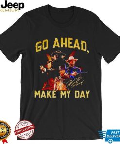 Clint Eastwood go ahead make my day shirt