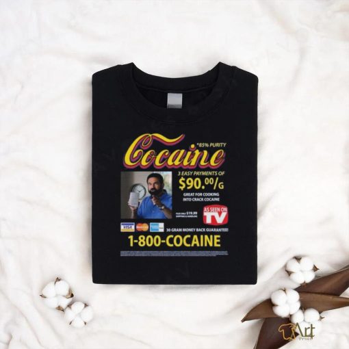 Cocaine Infomercial 3 Easy Payment of Shirt