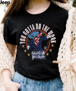 Cody Rhodes Gotta Do The Work Shirt