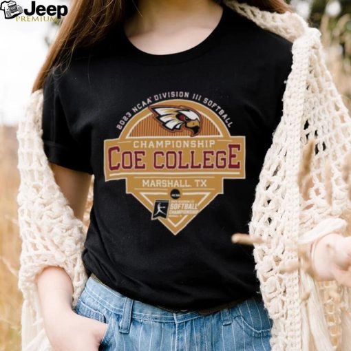 Coe College Kohawks 2023 Ncaa Division Iii Softball Championship Shirt