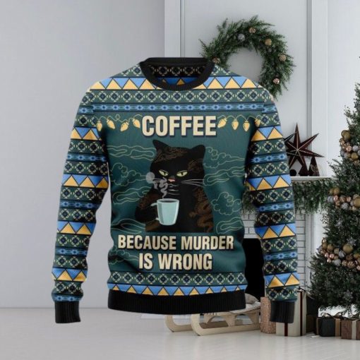 Cofee Because Murder Is … Ugly Christmas Woolen Sweater