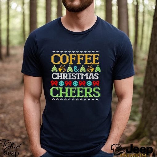 Coffee Christmas cheers shirt