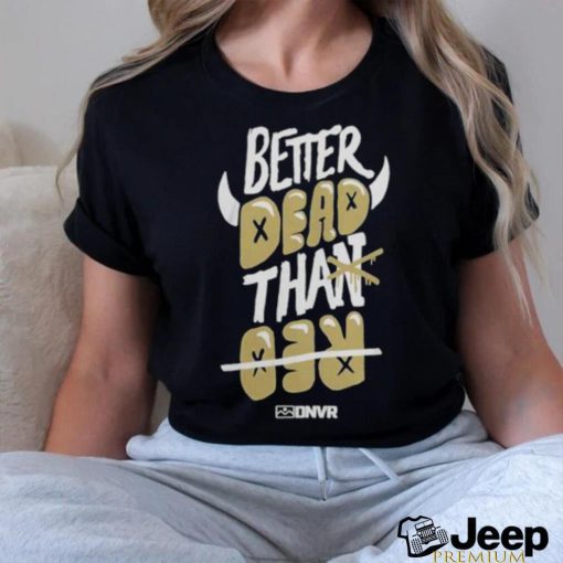 Colorado Buffaloes Football Better Dead Black Shirt