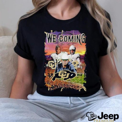 Colorado Buffaloes We Coming 2023 Poster Shirt