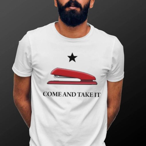 Come And Take It Red Stapler shirt