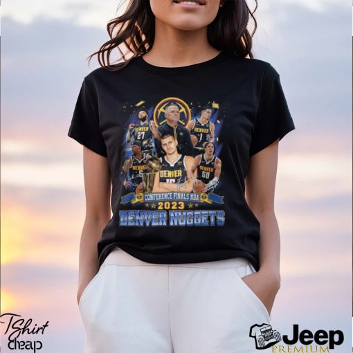 Conference Finals NBA 2023 Denver Nuggets T Shirt