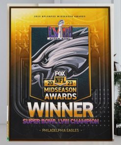 Congrats Philadelphia Eagles Are The 2023 NFL on FOX Midseason Awards Winner Super Bowl LVIII Champion Home Decor Poster Canvas