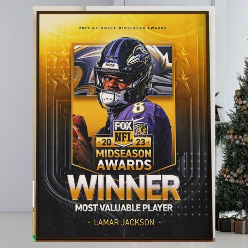 Congrats QB Lamar Jackson Is 2023 NFL on FOX Midseason Awards Winner MVP Home Decor Poster Canvas