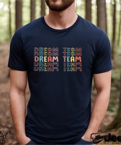 Cool Last Day Of School Back To School Dream Team Teacher Kids T Shirts