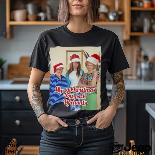 Copy Of Merry Christmas You Pack Of Chunts shirt