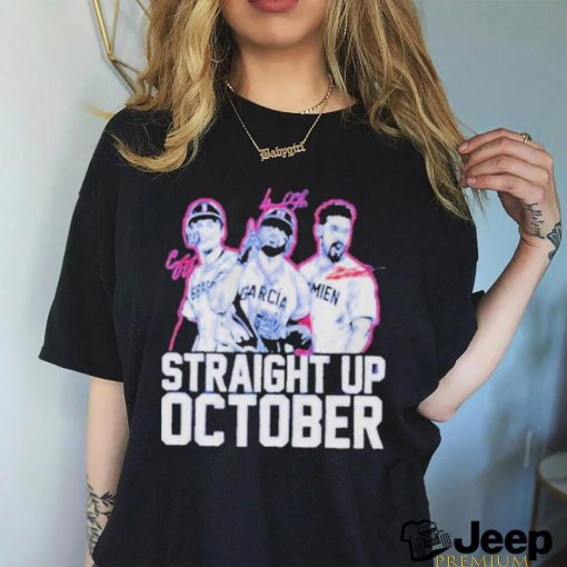 Corey Seager Marcus Semien And Adolis Garcia Straight Up October Shirt